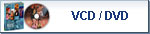 DVDs / VCDs
