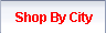 Shop by City
